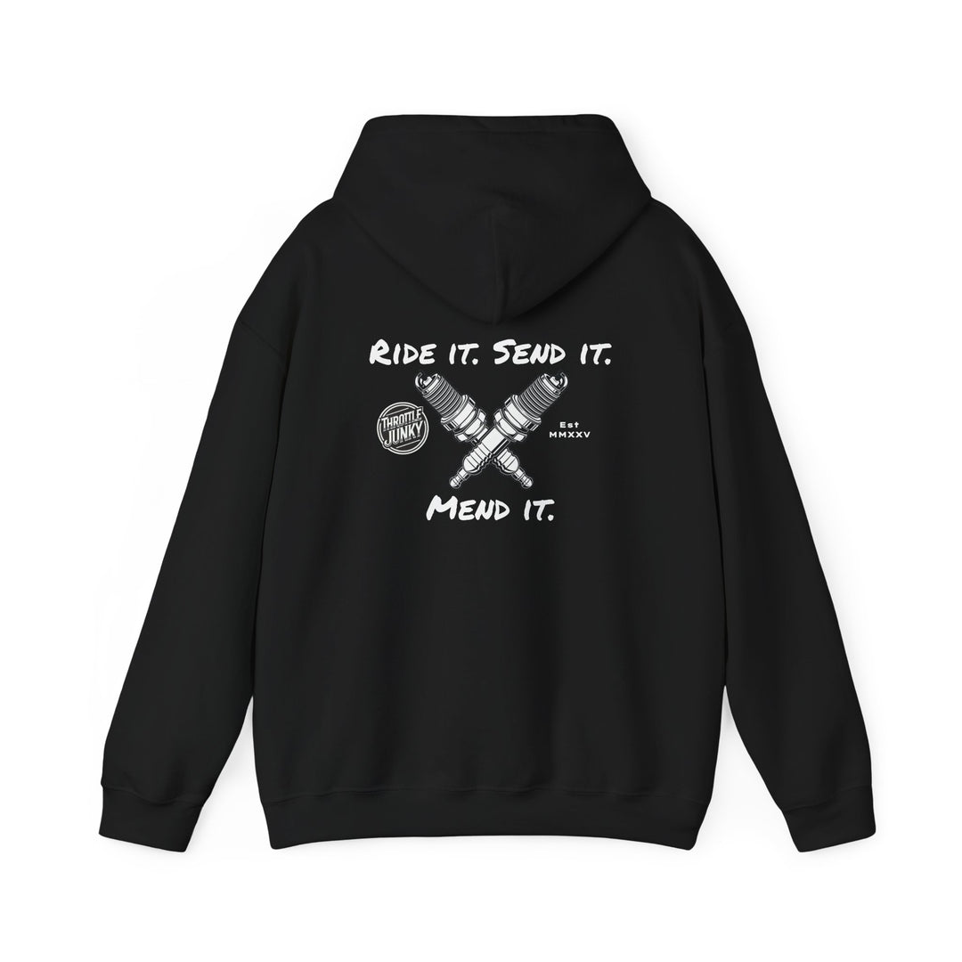 Ride it. Send it. Mend it. Hoodie