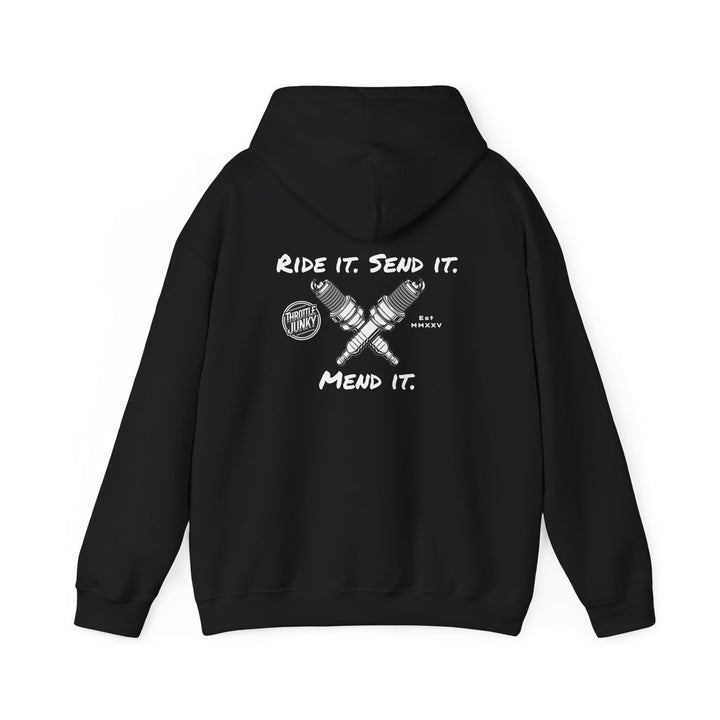 Ride it. Send it. Mend it. Hoodie